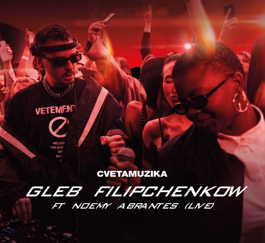 Gleb Filipchenkow ft Noemy Abrantes